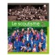 Le Scoutisme, une histoire, un succ